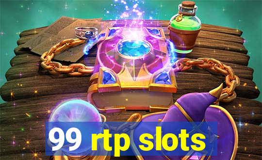 99 rtp slots